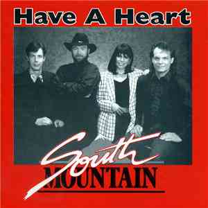 South Mountain - Have A Heart flac download