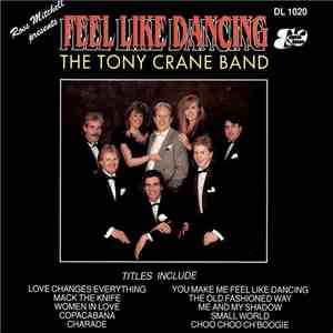 Tony Crane Band - Feel Like Dancing flac download