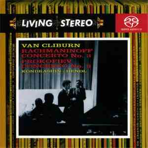 Van Cliburn, Rachmaninoff, Prokofiev / Kondrashin / Hendl - Concerto No. 3 / Concerto No. 3 flac download