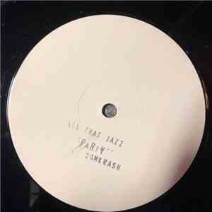 All That Jazz - Party (Bomkrash remix) flac download