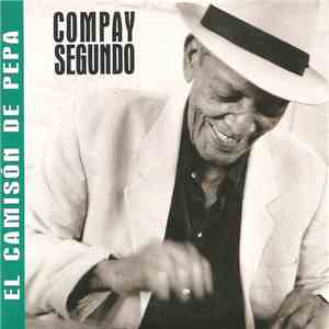 Compay Segundo - El Camison De Pepa flac download
