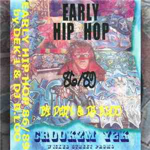 Dj B.Loo & Dek'1 - Early Hip Hop 86-89 flac download
