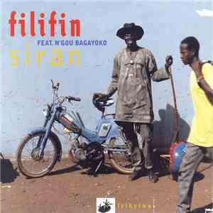 Filifin Feat. N'Gou Bagayoko - Siran flac download