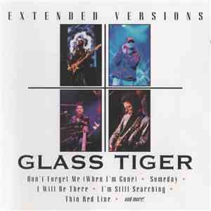 Glass Tiger - Extended Versions flac download