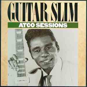 Guitar Slim - Atco Sessions flac download