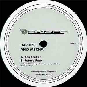Impulse  And Mecha - Sex Station / Future Fear flac download