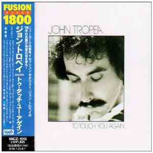 John Tropea - To Touch You Again flac download