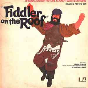 John Williams , Isaac Stern - Fiddler On The Roof (Original Motion Picture Soundtrack Recording) flac download