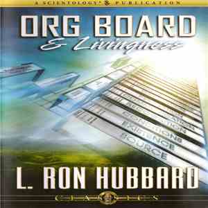 L. Ron Hubbard - Org Board And Livingness flac download