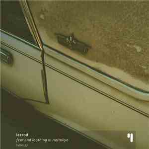 Lezrod - Fear And Loathing In Rio/Tokyo flac download