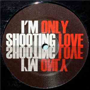 Love 80s - I'm Only Shooting Love flac download