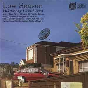Low Season - Heavenly Creatures flac download