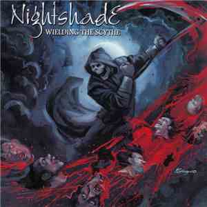 Nightshade  - Wielding The Scythe flac download