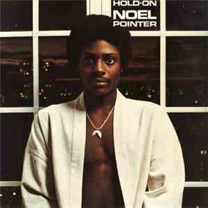Noel Pointer - Hold On flac download