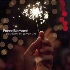 PanneBierhorst - Das Kennt Ihr Ja Von Uns flac download