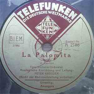 Peter Kreuder - La Palomita / Amargura flac download