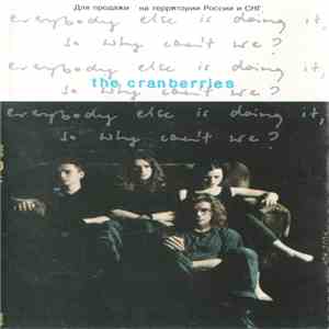 The Cranberries - Everybody Else Is Doing It, So Why Can't We? flac download