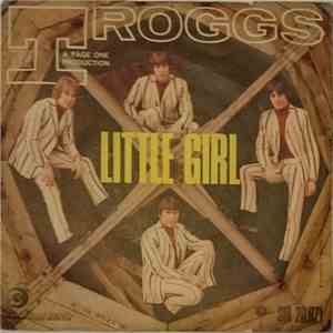 The Troggs - Little Girl / Surprise, Surprise (I Need You) flac download