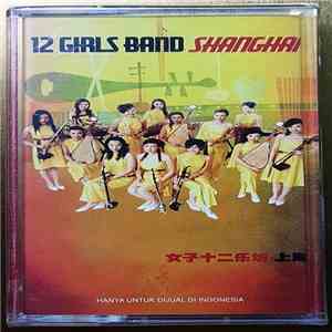 12 Girls Band - Shanghai flac download
