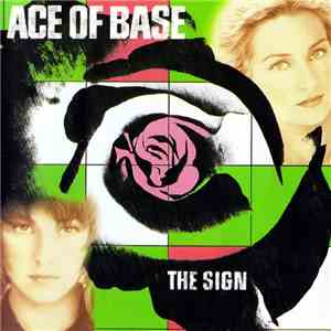 Ace Of Base - The Sign (Remastered) flac download