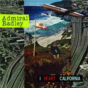 Admiral Radley - I Heart California flac download