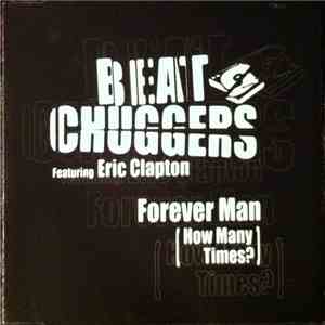Beatchuggers Featuring Eric Clapton - Forever Man (How Many Times?) flac download