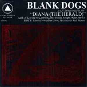 Blank Dogs - Diana (The Herald) flac download