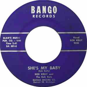 Bob Kelly And The Bob Kats - Malinda/She's My Baby flac download