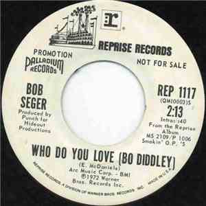 Bob Seger - Who Do You Love(Bo Diddley) flac download