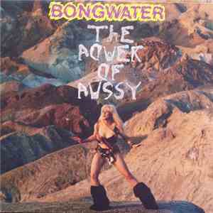 Bongwater - The Power Of Pussy flac download