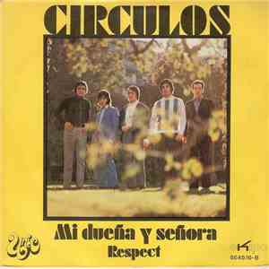 Circulos  - Mi Dueña Y Señora / Respect flac download