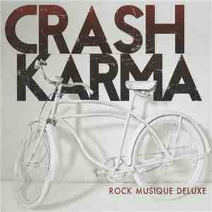 Crash Karma - Rock Musique Deluxe flac download