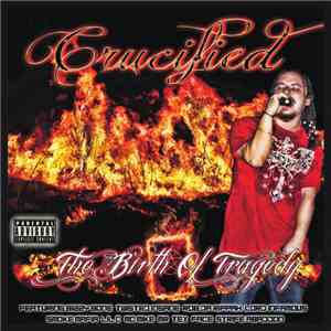 Crucified  - The Birth of Tragedy flac download