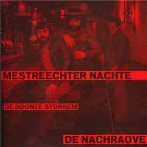 De Nachraove - Mestreechter Nachte / De Boonte Storrem flac download