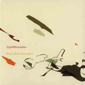 Fourplay  - Digital Manipulation (The FourPlay Remix Project) flac download