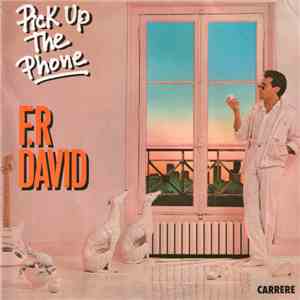 F.R. David - Pick Up The Phone flac download