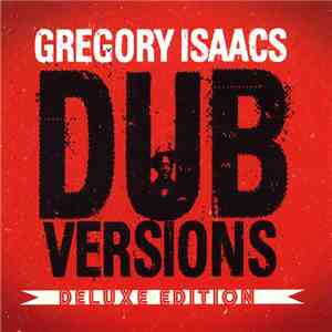 Gregory Isaacs - Dub Versions - Deluxe Edition flac download