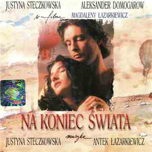 Justyna Steczkowska, Antek Łazarkiewicz - Na Koniec Świata flac download