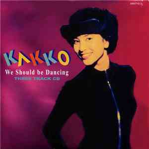 Kakko - We Should Be Dancing flac download