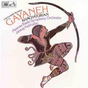Khachaturian – Moscow Radio Symphony Orchestra, Jansug Kakhidze - Gayaneh - First Complete Recording flac download