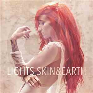LIGHTS  - Skin & Earth flac download