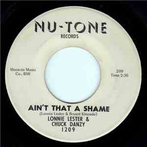 Lonnie Lester & Chuck Danzy - Ain't That A Shame / I Know flac download