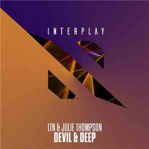 LTN & Julie Thompson - Devil & Deep flac download