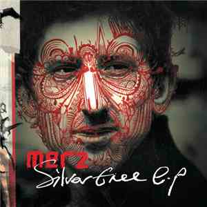 Merz - Silver Tree Ep flac download