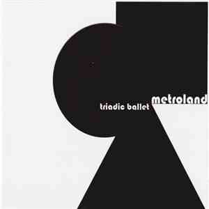 Metroland - Triadic Ballet flac download