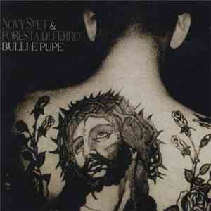 Nový Svět & Foresta Di Ferro - Bulli E Pupe flac download