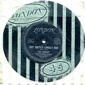 Roy Orbison - Cry Softly Lonely One / Pistolero flac download