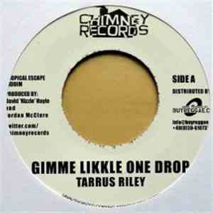 Tarrus Riley / Chronixx - Gimme Likkle One Drop / Ain't No Giving In flac download