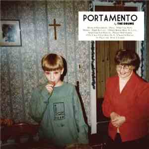 The Drums  - Portamento flac download