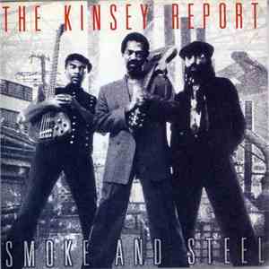 The Kinsey Report - Smoke And Steel flac download